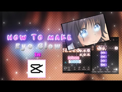 Eye glow effect tutorial in Capcut ✨ || tips for AMV edit|| Capcut tutorial [ part - 1 ]