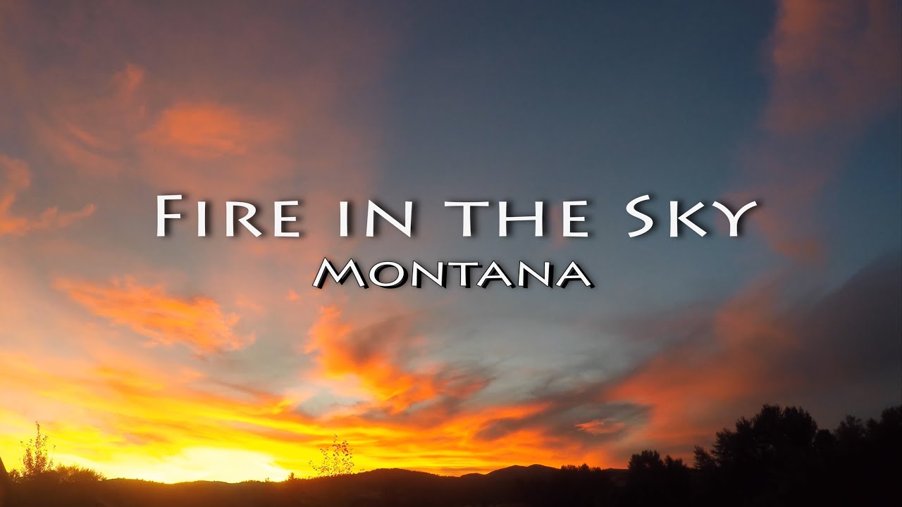 Fire in the Sky Timelapse - YouTube