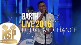 Barth - Deuxieme chance live 2016 chords