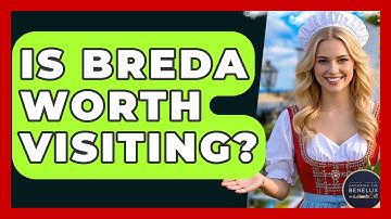 Is Breda Worth Visiting? - Exploring The Benelux