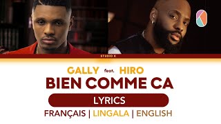 [LYRICS] Gally ft. Hiro - Bien comme ça (Lin/Fr/En)