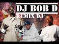 DJ BOB D -  REMIX -  DR.DRE  - DMX -  SNOOP DOGG -  ICE CUBE  - VITRUAL DJ RECORS