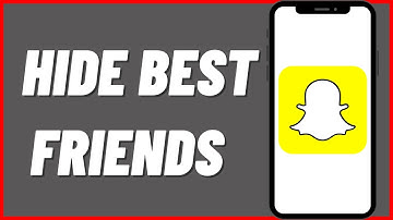 How To Hide Best Friends On Snapchat In 2022