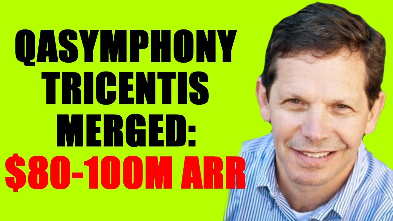 QASymphony Tricentis Merged Entity $80-100 ARR