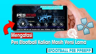 Cara Mengatasi Pes atau efootball Kalian Yang Masih Versi Lama