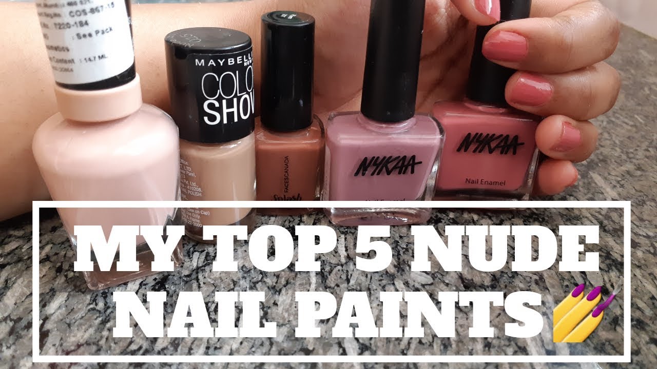Top 5 Nude Nail Paint / Nail Color | Best Nude Shades For Indian Skintone | Swatches | Under Rs. 200