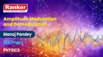 Communication Systems | Amplitude Modulation and Demodulation Part 1 | Physics | Manoj Pandey