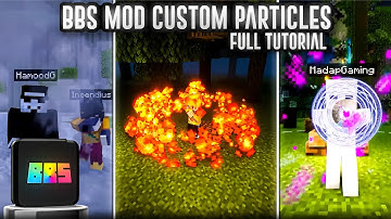 How To Make Custom Particles For BBS Mod In Android/Pc