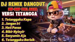 DJ REMIX DANGDUT HIP-HOP FULL BASS - VERSI TETANGGA (SPESIAL JEDAG JEDUG 2026)