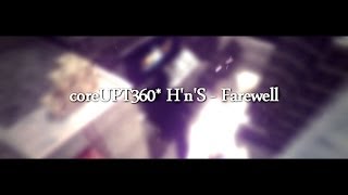 [CS 1.6] coreUPT360* H'n'S  Farewell