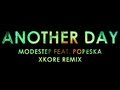 【Lyrics】Another Day - Modestep  FT. Popeska (xKore Remix)