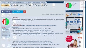 Hướng dẫn Cài win XP từ A đến  Z & Full soft for newbie 2016