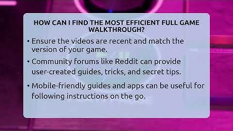 How Can I Find The Most Efficient Full Game Walkthrough? - Video Gamers Vault