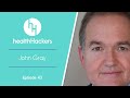 Ep 43: John Gray - Keys to a better relationship, and boosting testosterone among men