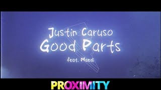 Justin Caruso - Good Parts [Lyric Video] ft. Mædi