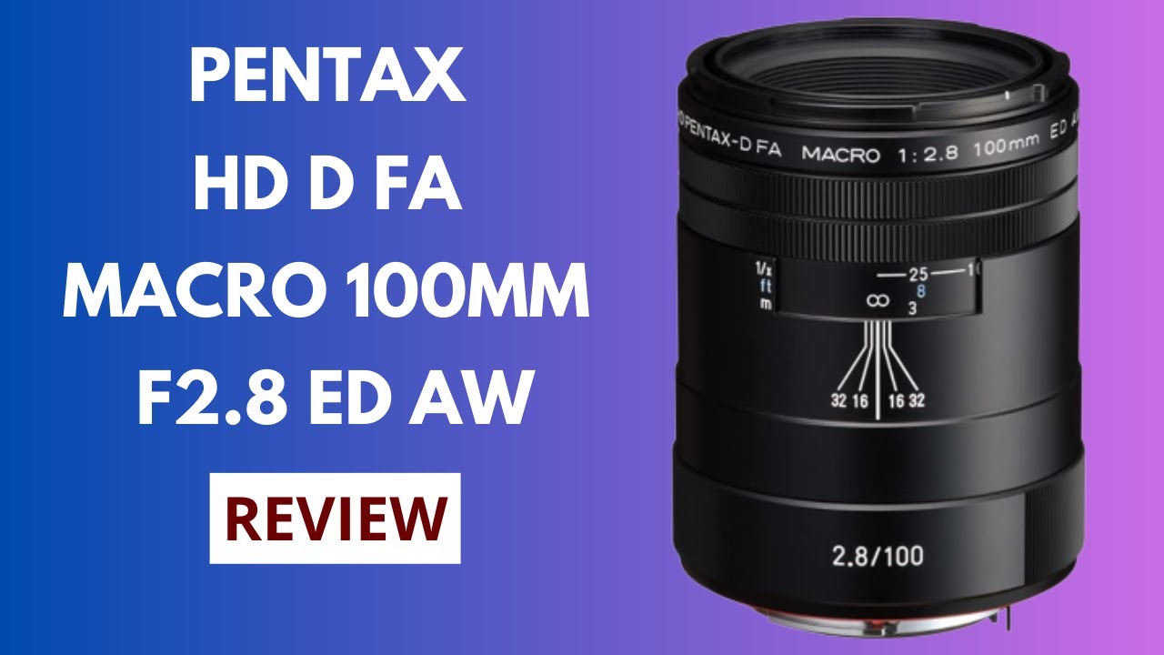 Experience the Beauty of Macro Photography with Pentax HD D FA