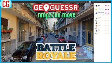 GeoGuessr Battle Royale Games #3 - NMPZ and No Moving
