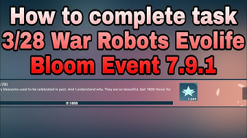 How to complete task 3/28 War Robots Evolife Bloom Event 7.9.1 #shorts #warrobots #warrobotsleaks