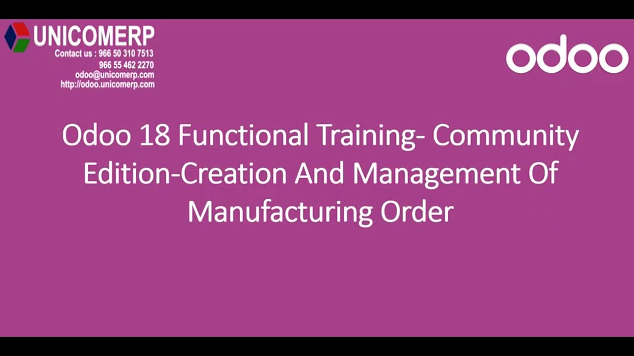 Odoo 18 Community Edition Functional Training | Creation And Management Of Manufacturing Order