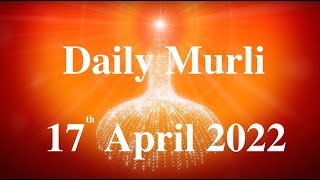 Daily Murli English 17 April 2022|daily english murli|murli in english|english murli today|Murli screenshot 4