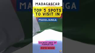 Top 5 Spots to Visit in Mahajanga (Madagascar)