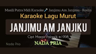 Karaoke Murut Janjimu Am Janjiku - ©Penyanyi Asal Marais Palanok Nada Pria
