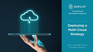 Deploying a Multi Cloud Strategy