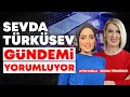 Sevda trksev gndemi yorumluyor   aysu mola