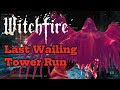 Witchfire Guide - Last Wailing Tower Run