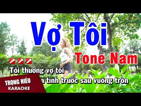 karaoke vợ tôi tại Xemloibaihat.com