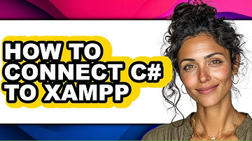 How to Connect C# to Xampp - Full Guide