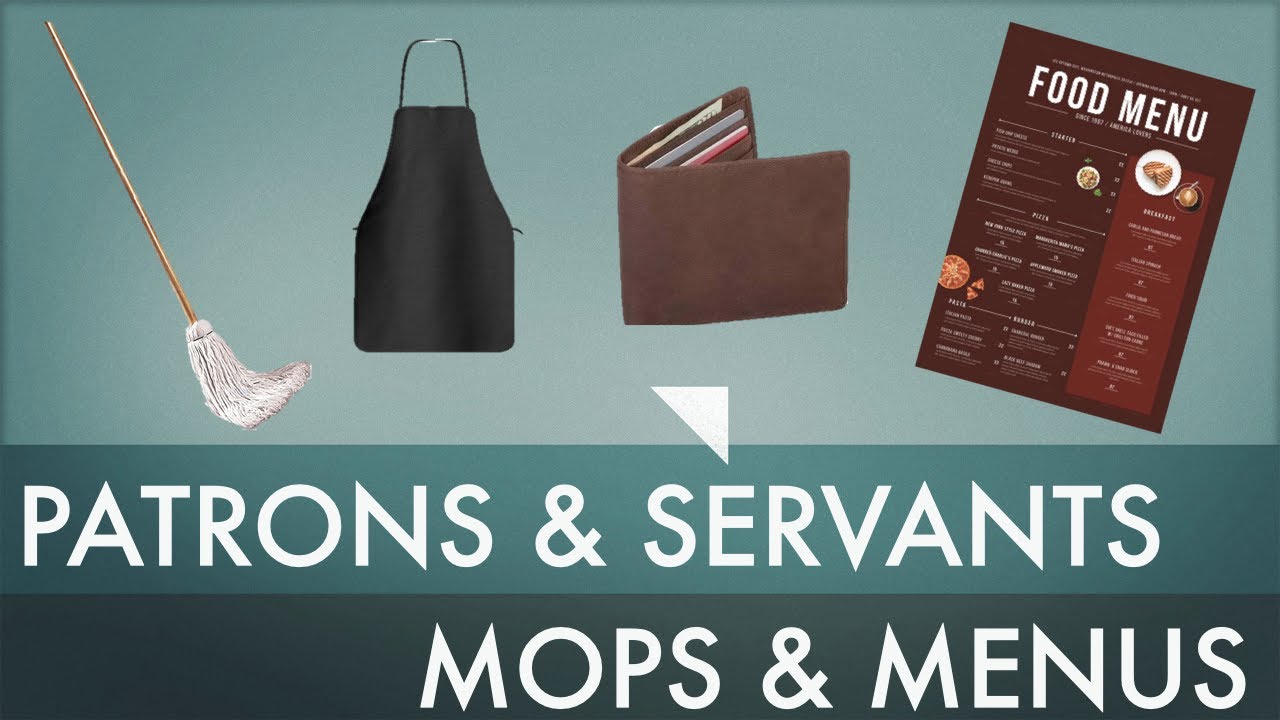 Patrons & Servants, Mops & Menus (Part 2) YouTube