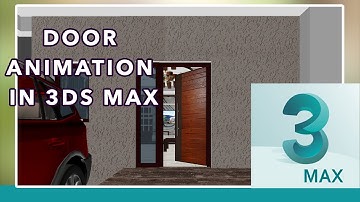 How to Create Door Animation in 3ds Max