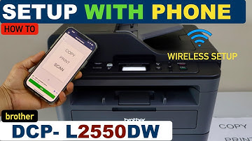 Brother DCP-L2550dw Setup with Smartphone, Wireless Setup, iPhone / Android Phone !