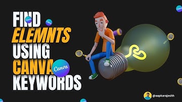 How To FIND Exact ELEMENTS in Canva Using KEYWORDS | Learn Canva In a Minute || Rajesh