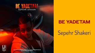 Sepehr Shakeri _ Be Yadetam | ( سپهر شاکری _ به یادتم )