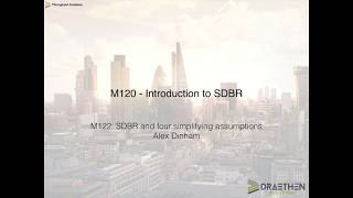 M122 - SDBR and four simplifying asumptions