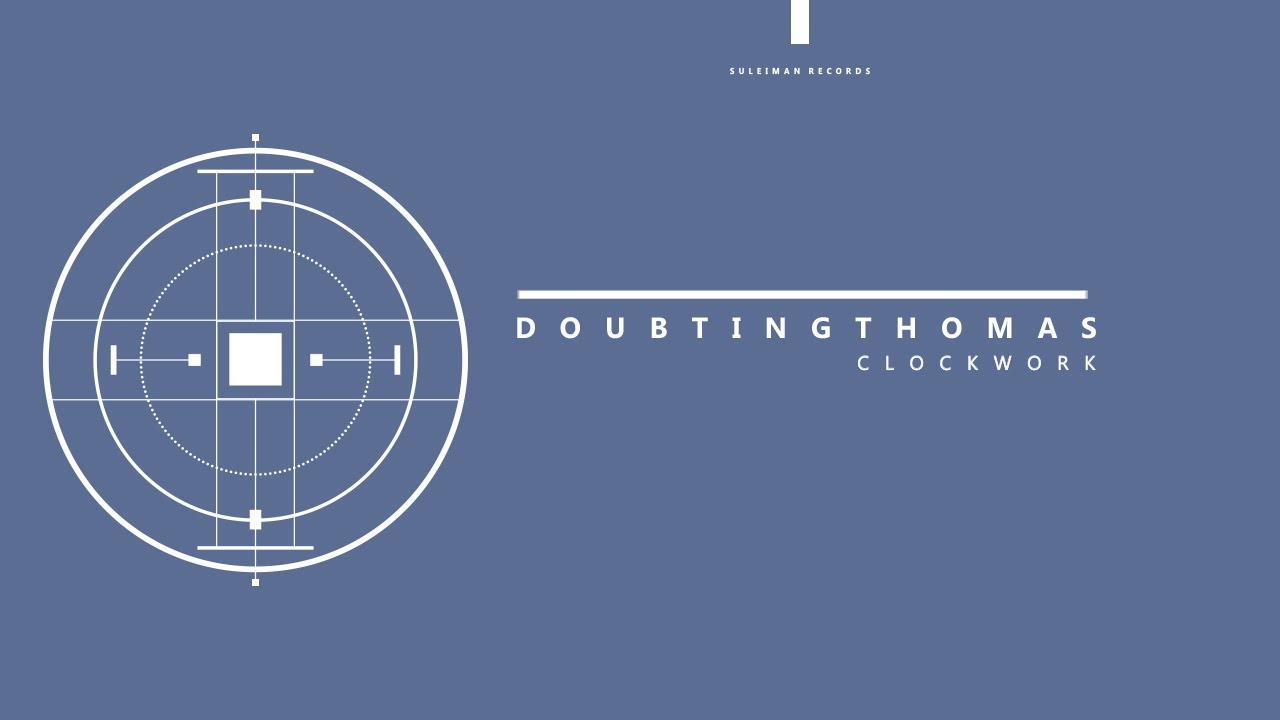 Tonton Doubtingthomas - Clockwork (Original Mix) di YouTube Tonton Doubtingthomas - Clockwork (Original Mix) di YouTube