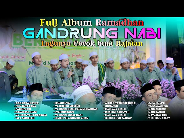 KUMPULAN SHOLAWAT GANDRUNG NABI  TERBAIK SPESIAL RAMADHAN 2024 🔥 class=