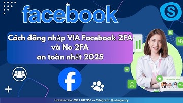 Cách đăng nhập VIA Facebook 2FA và No 2FA an toàn nhất