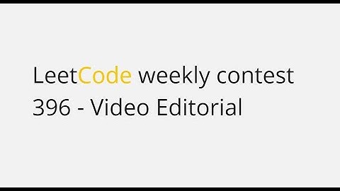 Leetcode weekly contest 396 - Video Editorial | Global Rank - 245
