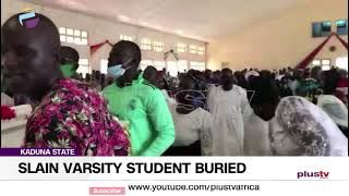 Slain Varsity Student Buried In Kaduna | NEWS