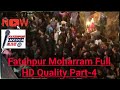 Ftp fatehpur moharram 2018 quwality part 4