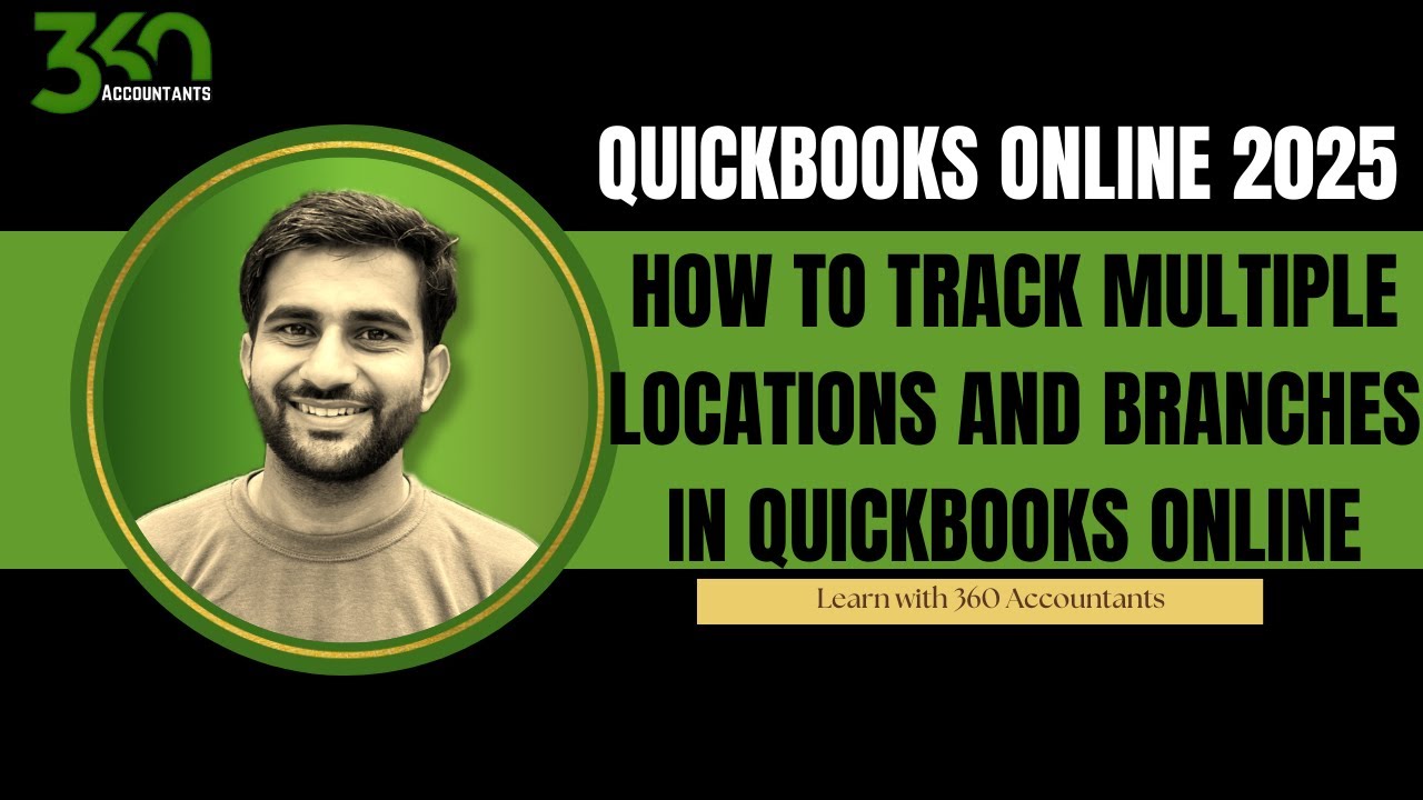 QuickBooks Tutorial 2025 | How to Manage Multiple Locations and ...