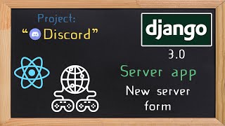 Django and ReactJS together - Server app new server form | 14