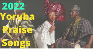 112 Mins Nonstop Danceable Yoruba High Praise Songs 2022