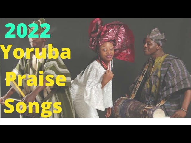 112 Mins Nonstop Danceable Yoruba High Praise Songs 2022 class=