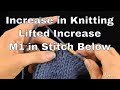How to Increase in Knitting | Lifted Increase or M1 in Stitch Below | An Annie’s Tutorial