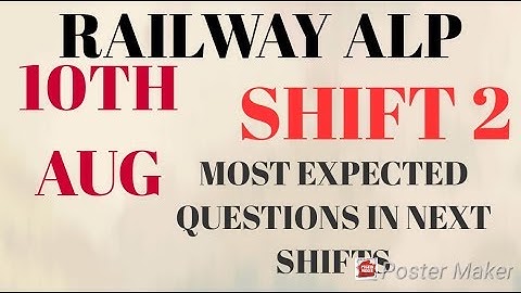 RAILWAY ALP 10TH AUGUST 2ND SHIFT QUESTIONS ASKED