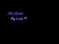 Alkaline- My Love (Lyrics)